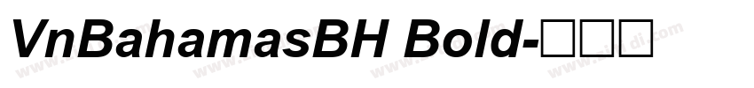 VnBahamasBH Bold字体转换